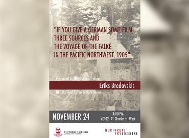 Post for the Northrop Frye Centre Talk, presented by Eriks Bredovskis. Text in the poster notifies readers of the time and location (see the text on the website).